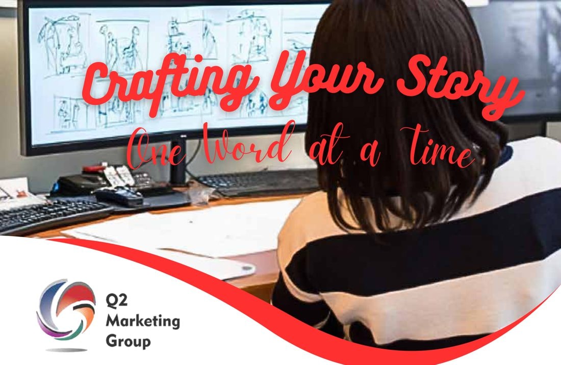 Q2 Marketing Group — Crafting Your Story, One Word at a Time.